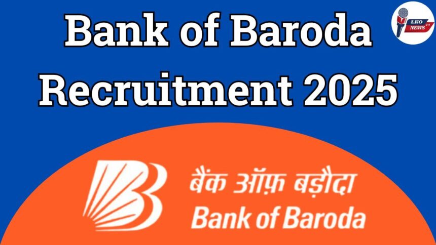 Bank of Baroda Recruitment 2025