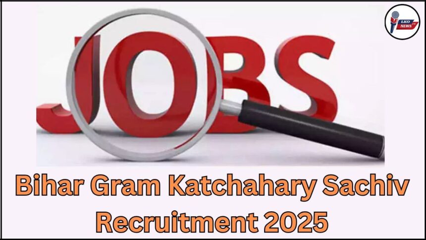 Bihar Gram Katchahary Sachiv Recruitment 2025