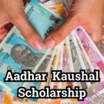 Aadhar Kaushal Scholarship