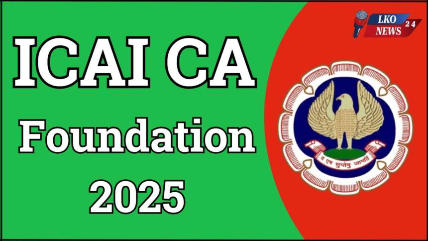 ICAI CA Foundation 2025