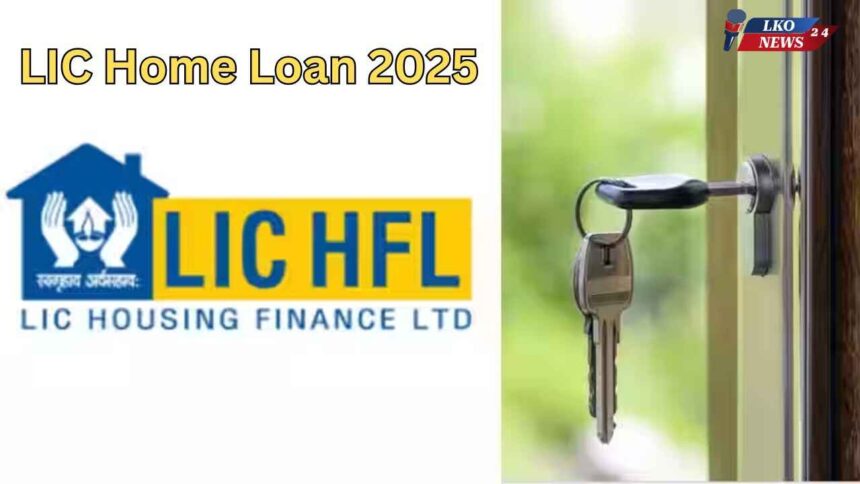 LIC Home Loan 2025