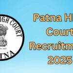 Patna High Court Recruitment 2025