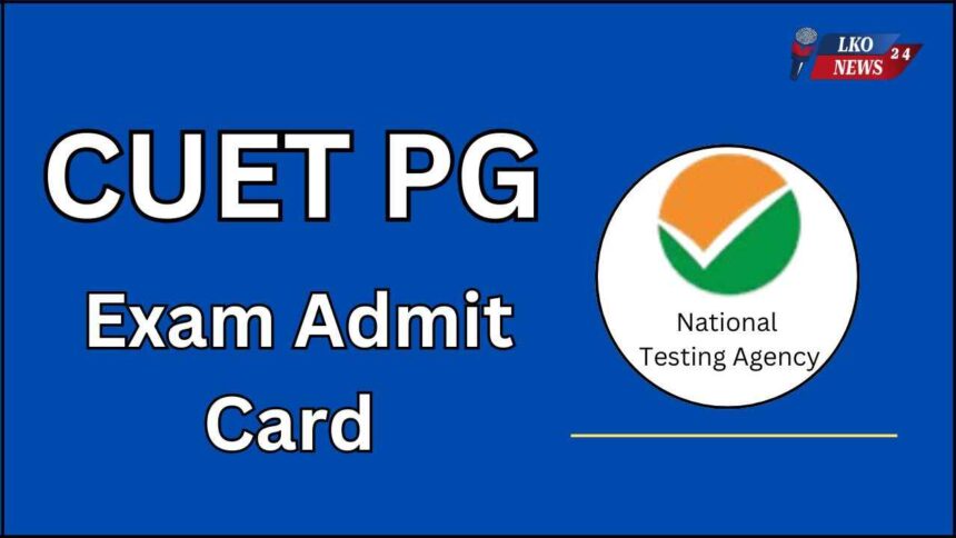 CUET PG Exam Admit Card